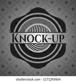 Knock-up dark badge