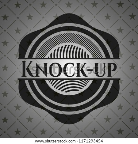 Knock-up dark badge