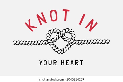 Knot In Your Heart Slogan With Rope Heart Vector Illustration