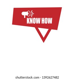 know how banner - speech bubble with megaphone. label,sticker,tag