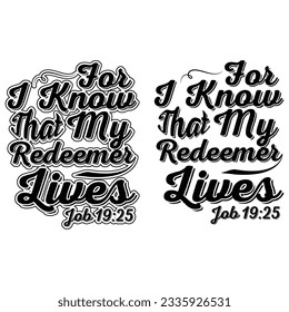 For I Know My Redeemer Lives JOB gift jesus t-shirt design 