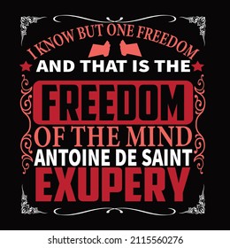 I know but one freedom and that is the freedom vector t shirt design
