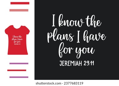 Sé los planes que tengo para ti diseño de camisetas 