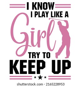 Know Play Like Girl Try Keep Stock Vector (Royalty Free) 2165228953 ...