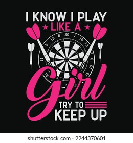 I Know I Play Like A Girl Try To Keep Up svg