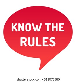 Know the rules, red speech bubble. Flat vector icon mark design illustration on white background.