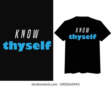 know thyself stylish tshirt, cool tshirt vector
 