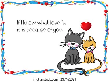 If I know what love is, it is because of you.