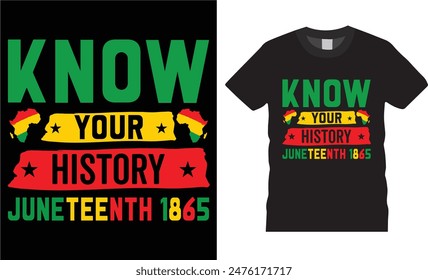 Know your history juneteenth 1865,T-Shirt Design-  illustration for  and vacation concept retro color style, Independence day,juneteenth lovers t shirt ready for benner,poster,pod any print,item
