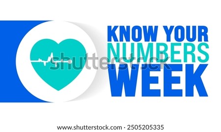 Know Your Numbers Week is observed every year in September. Holiday concept. Template for background, banner, card, poster, placard, design template with unique shapes with standard color.