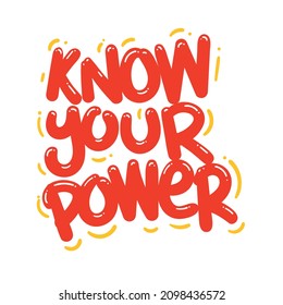 know your power quote text typography design graphic vector illustration