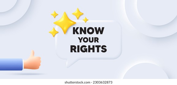 Know your rights message. Neumorphic background with chat speech bubble. Demonstration protest quote. Revolution activist slogan. Know your rights speech message. Banner with like hand. Vector