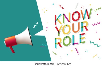 Know Your Role