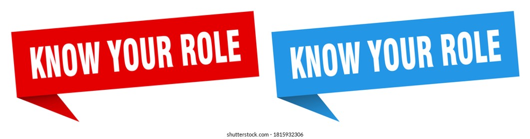 know your role banner sign. know your role speech bubble label set