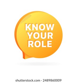 Know your role icon. Message bubble icon. Flat style. Vector icon.
