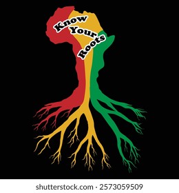 Know Your Roots design with the map of Africa and Tree roots with the color red, green and gold.