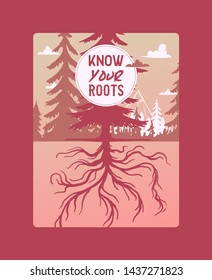 Know Your Roots. Forest Pine Tree Card Vector Evergreen Natural Silhouette Company Poster. Forest Treetop Nature Wood Background. Vintage Hand Drawing Natural Wild Plant Park.