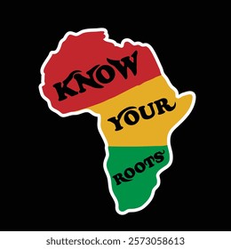 Know Your Roots Typography on the outline of Africa