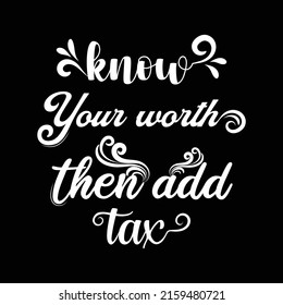 Know your worth then add tax