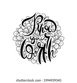 Know Your Worth. Hand lettering grunge card with flower background. Handcrafted doodle letters in retro style. Hand-drawn vintage vector typography illustration