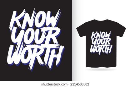 Know your worth hand lettering for t shirt