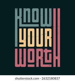 Know Your Worth - Motivational Retro Quote Poster