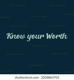 "KNOW YOUR WORTH" perfect for stickers, merchandise and apparel designs. this typography design offers high-quality, eye-catching typography, easy to use and scalable. Perfect for your design needs.