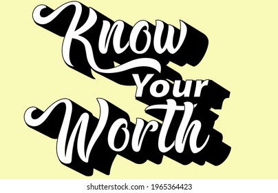 Know Your Worth slogan print with retro style typography for t-shirt prints, posters and other uses.