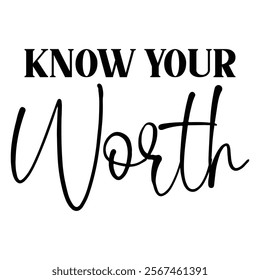 
Know Your Worth T shirt Design Lover