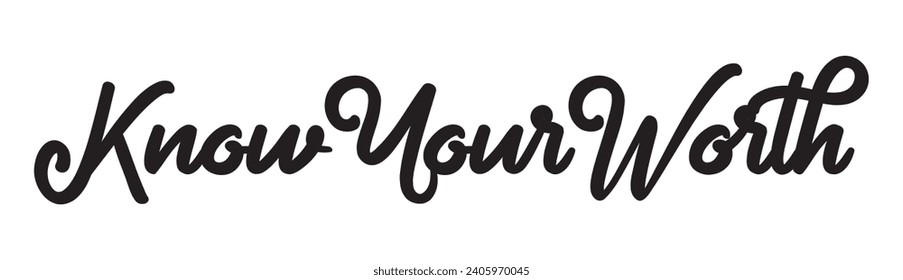 know your worth text on white background.
