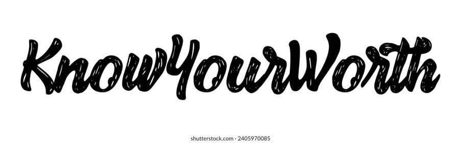 know your worth text on white background.