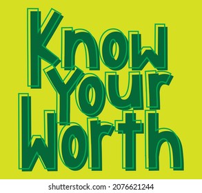 know your worth typography designing