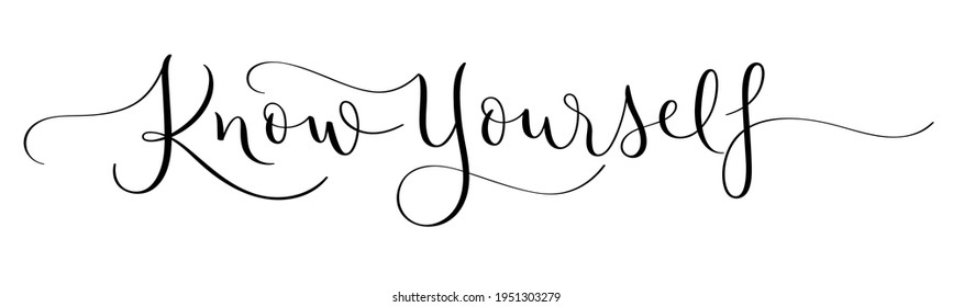 KNOW YOURSELF black vector brush calligraphy banner with flourishes isolated on white background