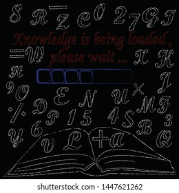 Knowledge is being loaded,please wait.Education scene with words,numbers and open book.Back to school.Welcome back.Time for school.