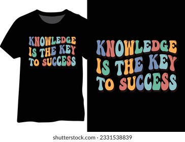 Knowledge Is The Key To Success, Back To School Design