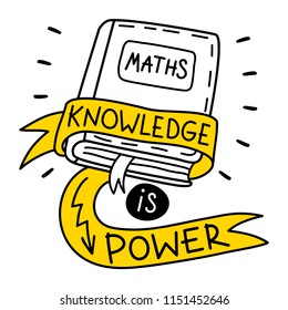 Knowledge is power. Inspirational message of Education