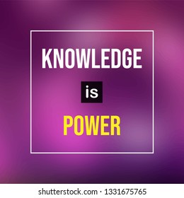 Knowledge is power. Life quote with modern background vector illustration