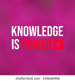 Knowledge is power. Life quote with modern background vector illustration
