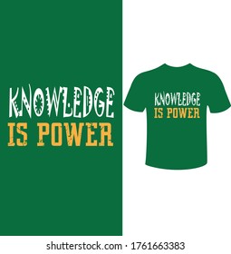 Knowledge is power t shirt design