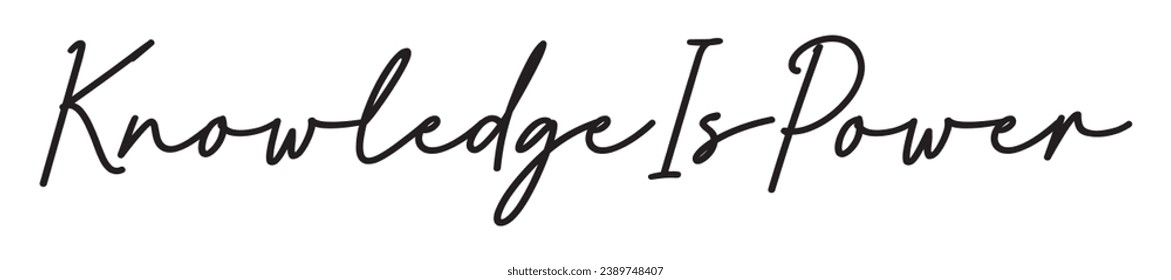 knowledge is power text on white background.