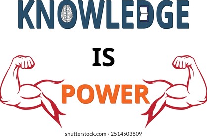 Knowledge is Power Typography design. Vector Educational Quote. Vector Lettering of Phrase Knowledge is Power. Motivation for Learning and Self Development