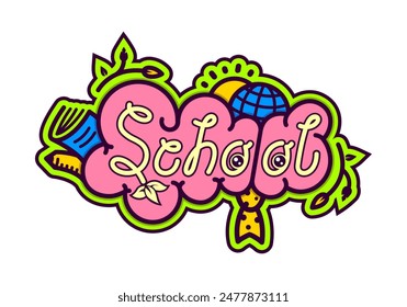 KnowledgeForAll. Lettering of the word school on a background of school items and plant elements. Bright graffiti, or sticker for instant messengers and social networks. Vector illustration.