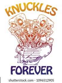 "Knuckles Forever" - quote biker poster. Knuckle twin motorcycle engine. Handcrafted mascot of stylized motorcycle engine in twin skeletons heads. Steampunk, ink technique. T-shirt print, tattoo idea.