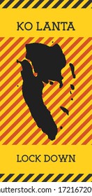 Ko Lanta Lock Down Sign. Yellow island pandemic danger icon. Vector illustration.