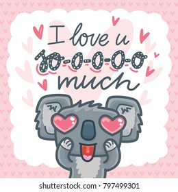 Koala bear character with heart eyes and Lettering text on romantic background. I love you so much. Cute hand drawn vector illustration for Valentines Day greeting card, poster, banner, invitation