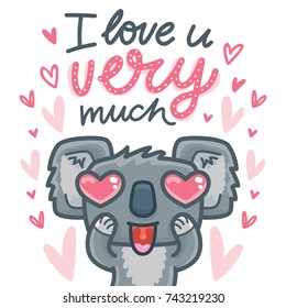 Koala bear character in love with lettering calligraphy text and hearts in eyes. I love you very much. Hand drawn illustration in cartoon style for greeting card, poster, banner, print, invitation