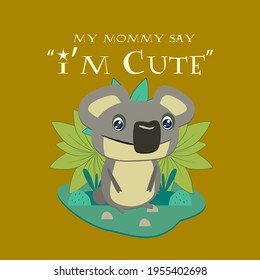 koala llustration with text i'm cute for kids background