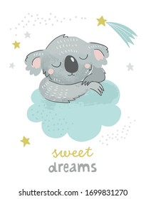 Koala sleeping on a cloud with phrase Sweet dreams and stars. Illustration for baby shower, nursery, kids room poster, wall art, card, invitaton. 