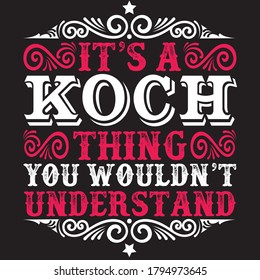 koch t shirt design. you can download vector file