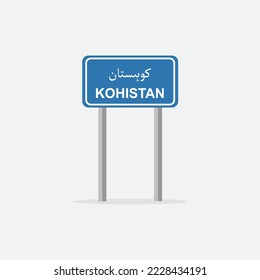 Kohistan road sign board vector illustration. Kohistan city name written in Urdu language